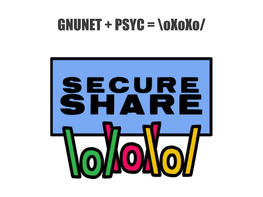 GNUNET + PSYC = \Oxoxo