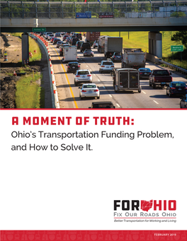 A Moment of Truth: Ohio’S Transportation Funding Problem, and How to Solve It
