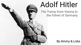 Hitler the Tramp from Vienna to the Führer of Germany