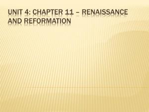 Unit 4: Chapter 11 – Renaissance and Reformation Introduction