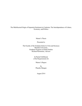 The Multifaceted Origin of Separatist Sentiment in Catalonia: the Interdependence of Culture, Economy, and Politics