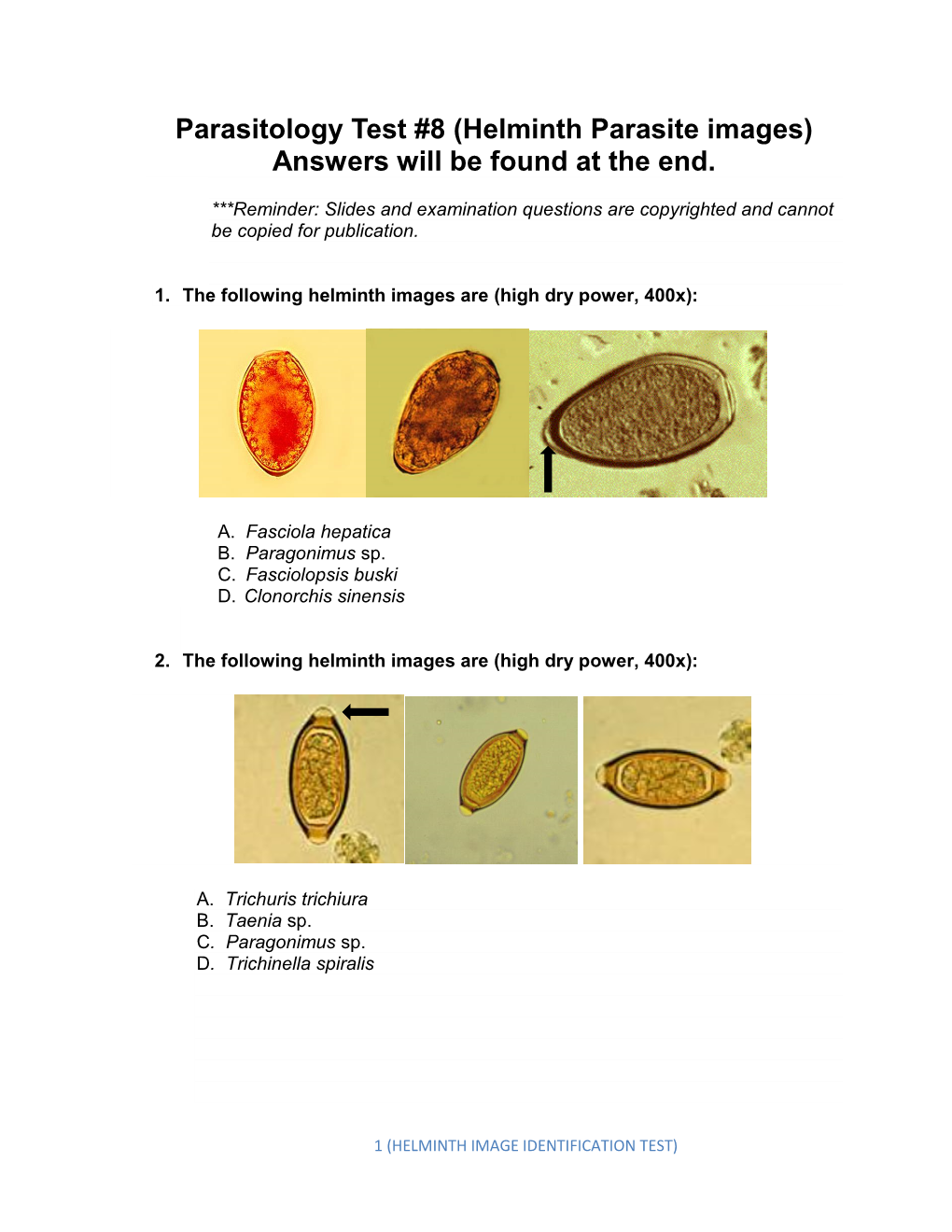 (Helminth Parasite Images) Answers Will Be Found at the End