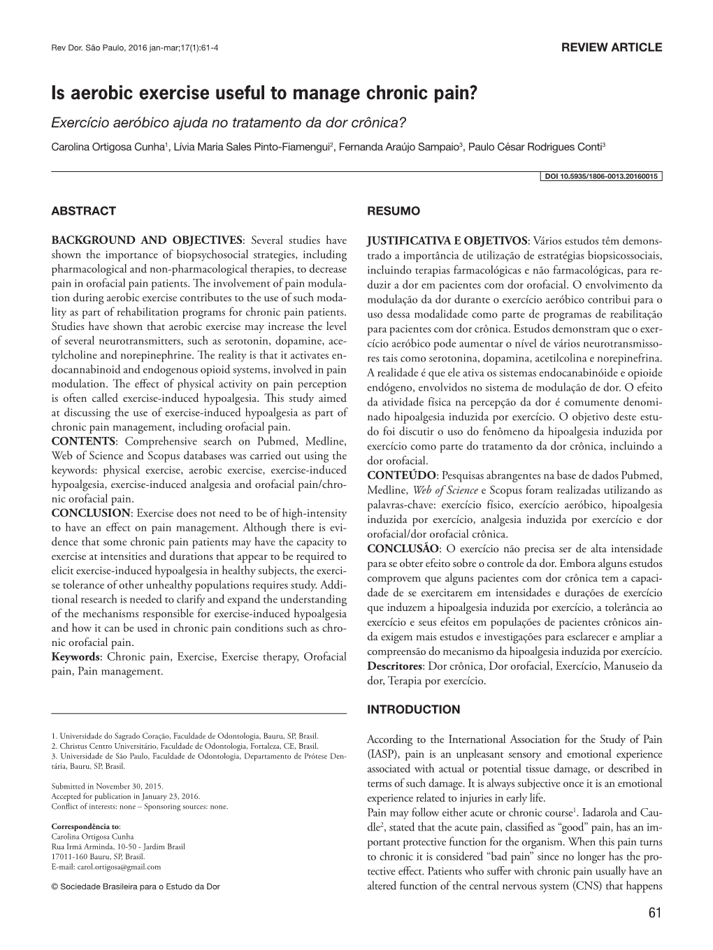 Is Aerobic Exercise Useful to Manage Chronic Pain? Exercício Aeróbico Ajuda No Tratamento Da Dor Crônica?