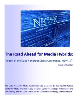 The Road Ahead for Media Hybrids