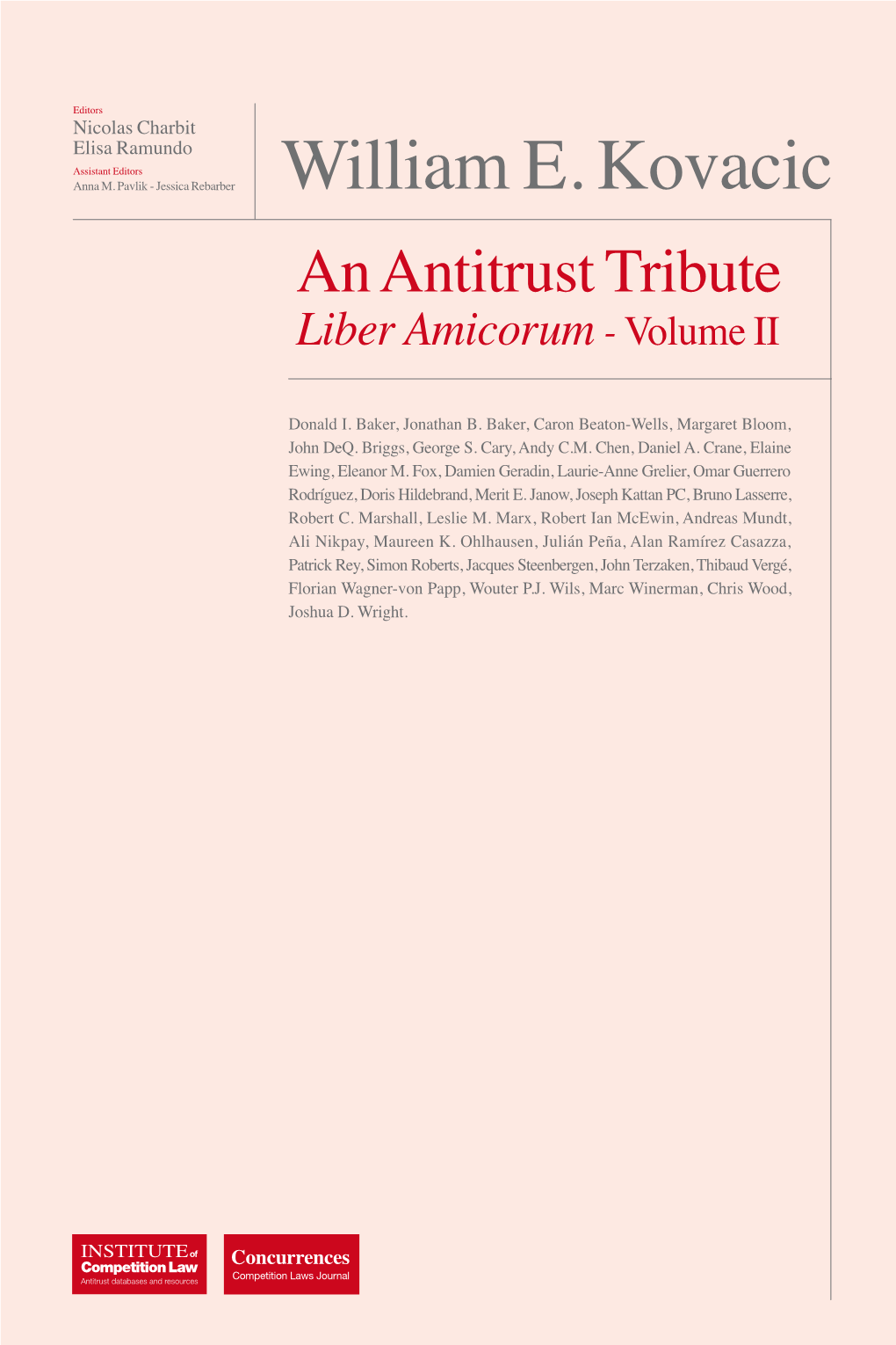 William E. Kovacic an Antitrust Tribute Liber Amicorum - Volume II