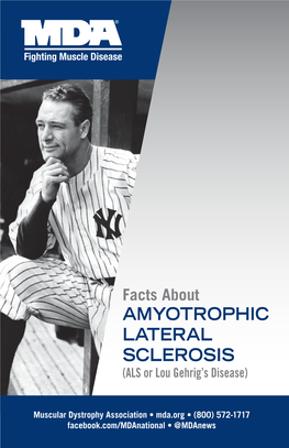 AMYOTROPHIC LATERAL SCLEROSIS (ALS Or Lou Gehrig’S Disease)