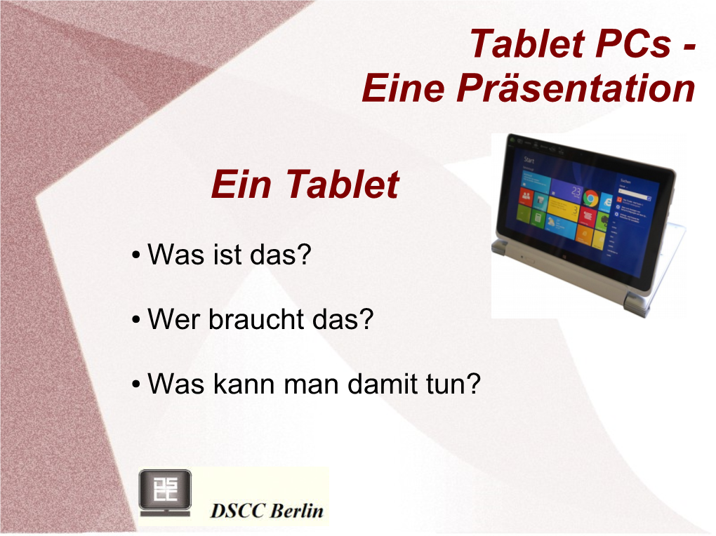 Tablet Pcs - Eine Präsentation