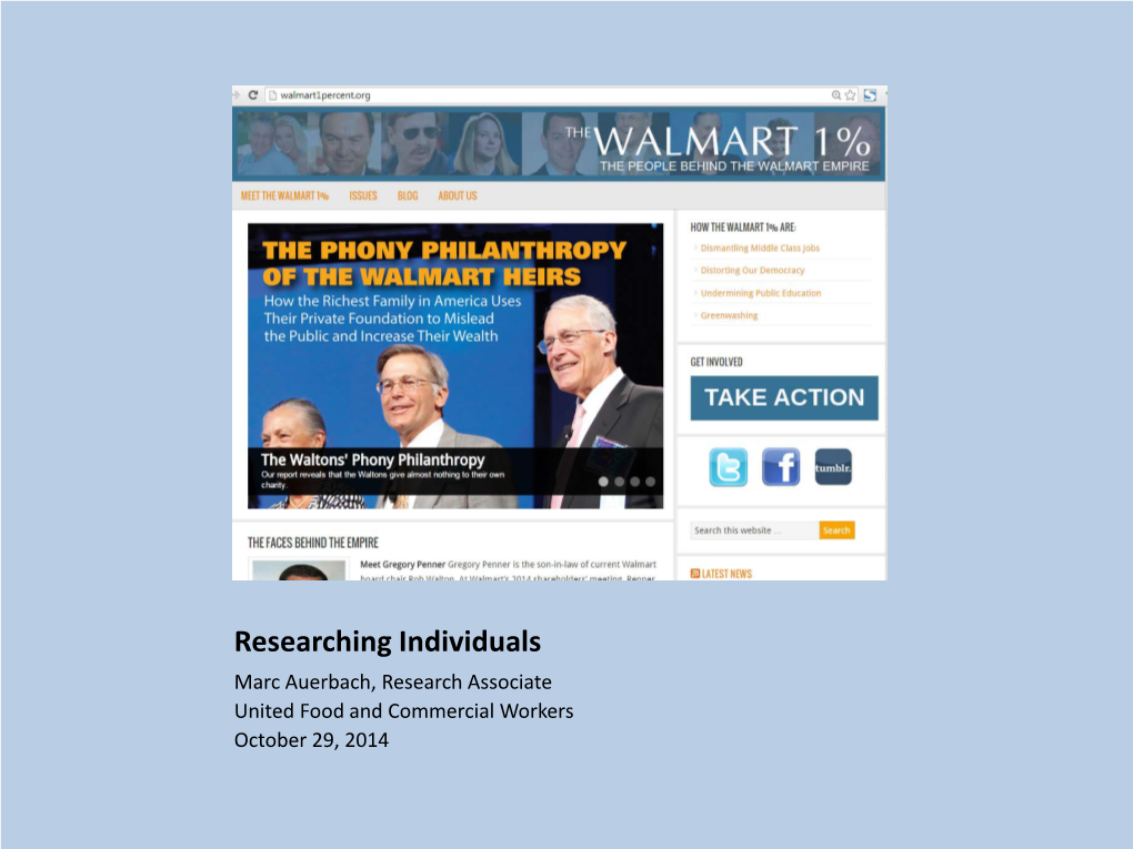 Researching Individuals Marc Auerbach, Research Associate United Food and Commercial Workers October 29, 2014 Quick Introduction