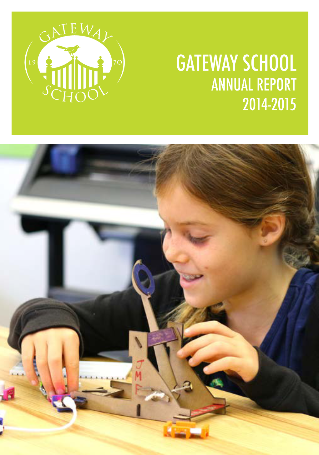 Gateway School Annual Report 2014-2015 Welcome to Gateway School