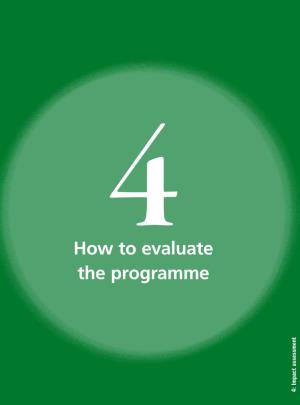 How to Evaluate the Programme