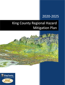 Base Plan Covering King County As a Whole, Each Participating Jurisdiction Developed an Annex That Independently Meets Most FEMA Planning Requirements