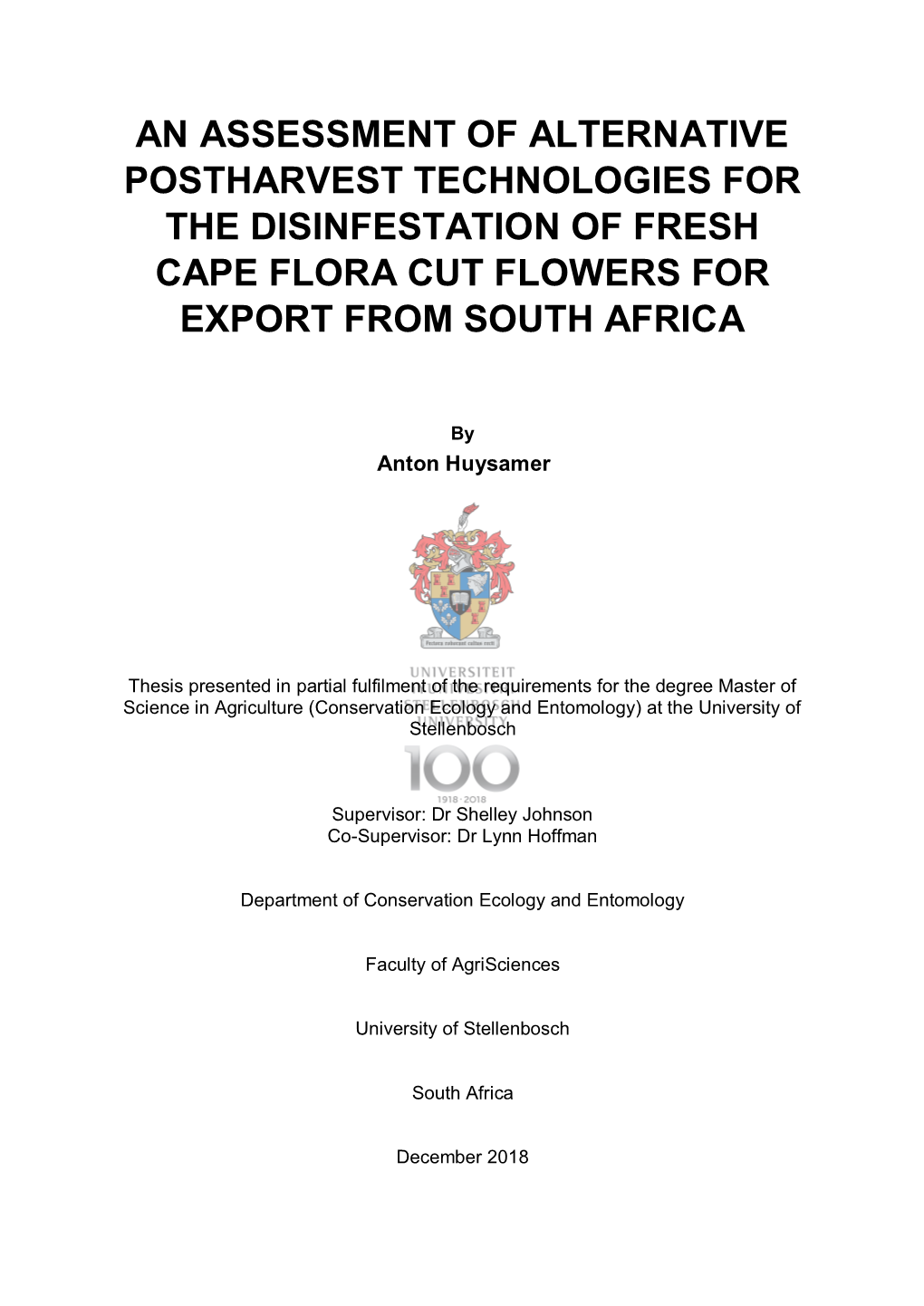 An Assessment of Alternative Postharvest Technologies for the Disinfestation of Fresh Cape Flora Cut Flowers for Export from South Africa