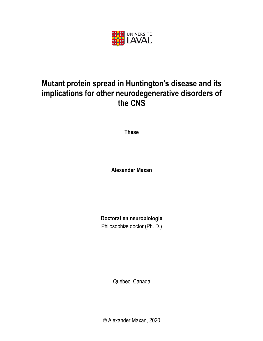 Mutant Protein Spread in Huntington's Disease and Its Implications for Other Neurodegenerative Disorders of the CNS