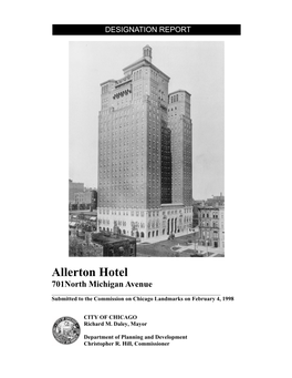 Allerton Hotel 701North Michigan Avenue ______Submitted to the Commission on Chicago Landmarks on February 4, 1998