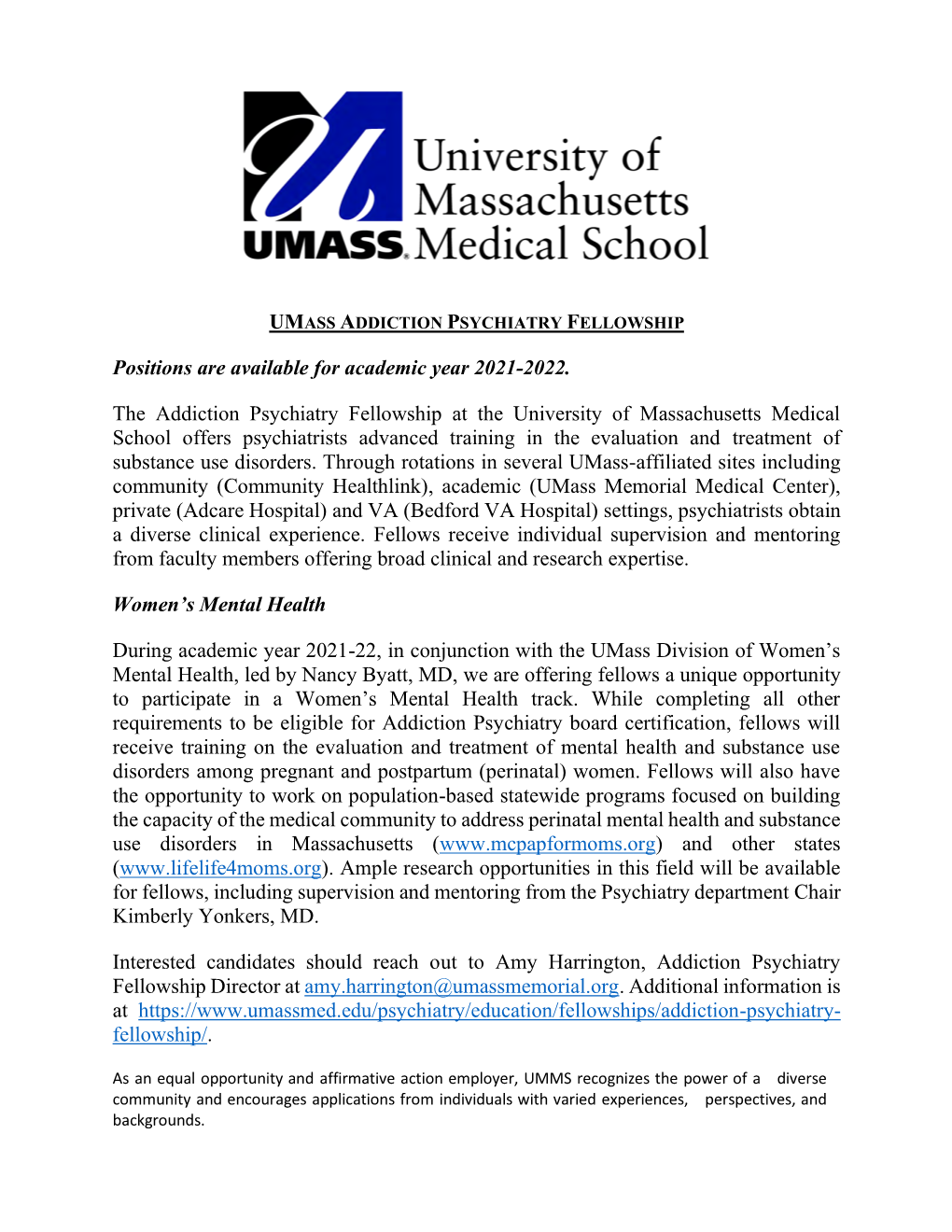 Positions Are Available for Academic Year 2021-2022. the Addiction Psychiatry Fellowship at the University of Massachusetts
