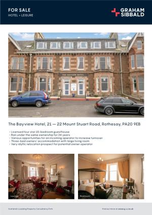 The Bayview Hotel, 21 – 22 Mount Stuart Road, Rothesay, PA20 9EB