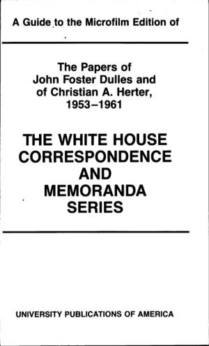 The White House Correspondence and Memoranda Series