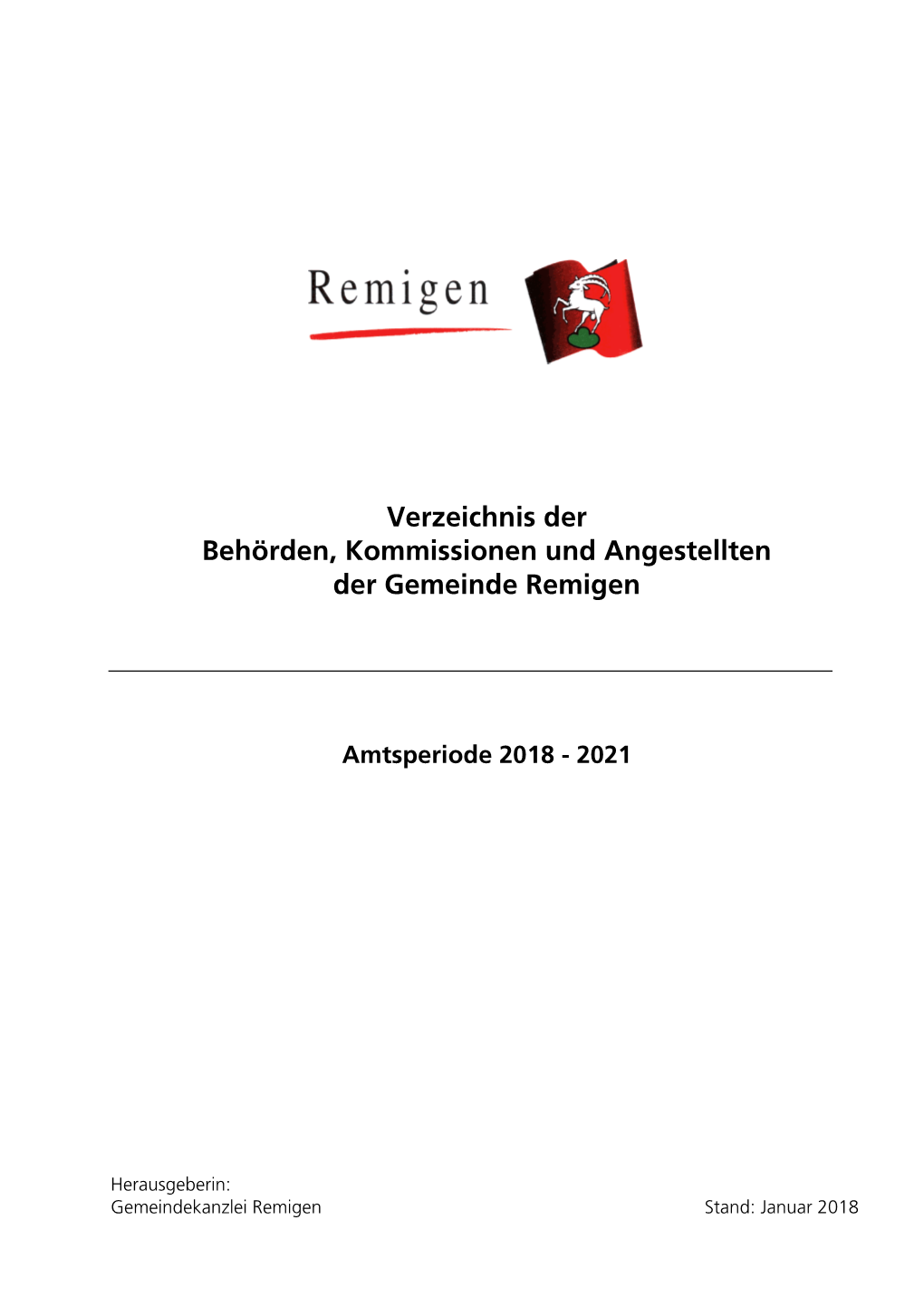 Verzeichnis Der Behörden, Kommissionen Und Angestellten Der Gemeinde Remigen