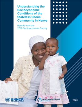 Understanding the Socioeconomic Conditions of the Stateless Shona Community in Kenya Results from the 2019 Socioeconomic Survey