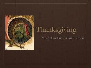 Thanksgiving More Than Turkeys and Feathers! Painting by David Bradley