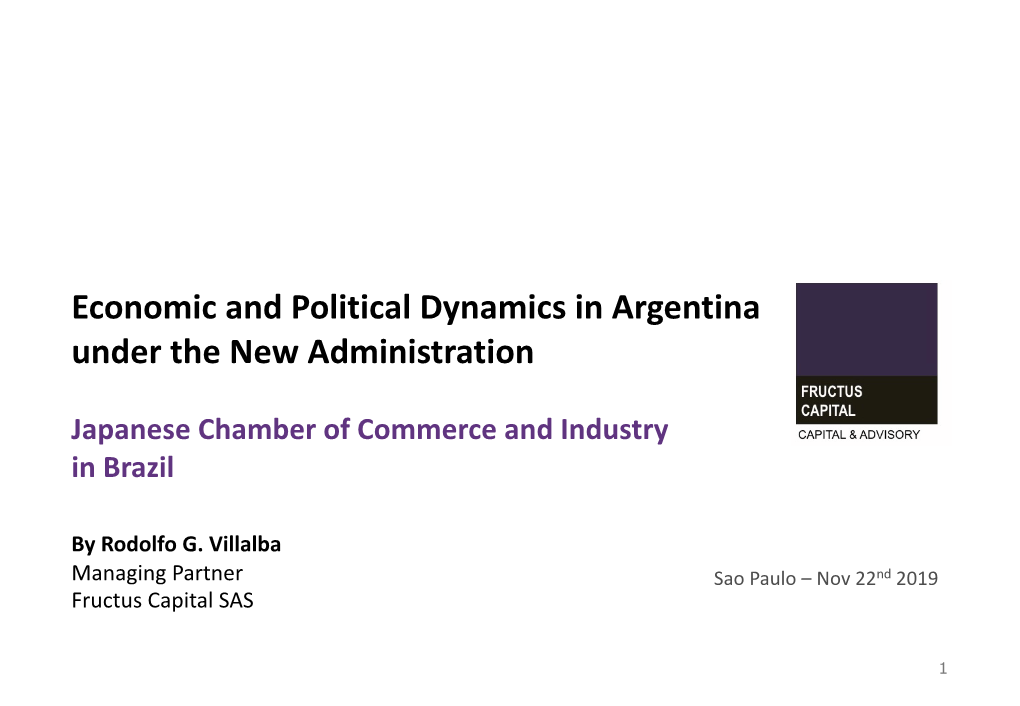 Economic and Political Dynamics in Argentina Under the New Administration