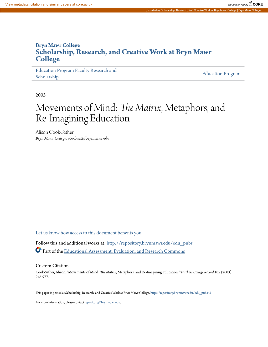 The Matrix, Metaphors, and Re-Imagining Education Alison Cook-Sather Bryn Mawr College, Acooksat@Brynmawr.Edu