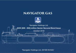 Navigator Holdings Ltd. NOK [600 - 800] Million Senior Secured Bond Issue October 2018