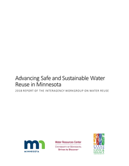 Advancing Safe and Sustainable Water Reuse in Minnesota 2018 REPORT of the INTERAGENCY WORKGROUP on WATER REUSE
