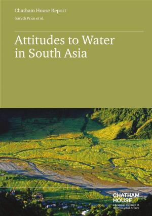 Attitudes to Water in South Asia Chatham House Report Gareth Price Et Al