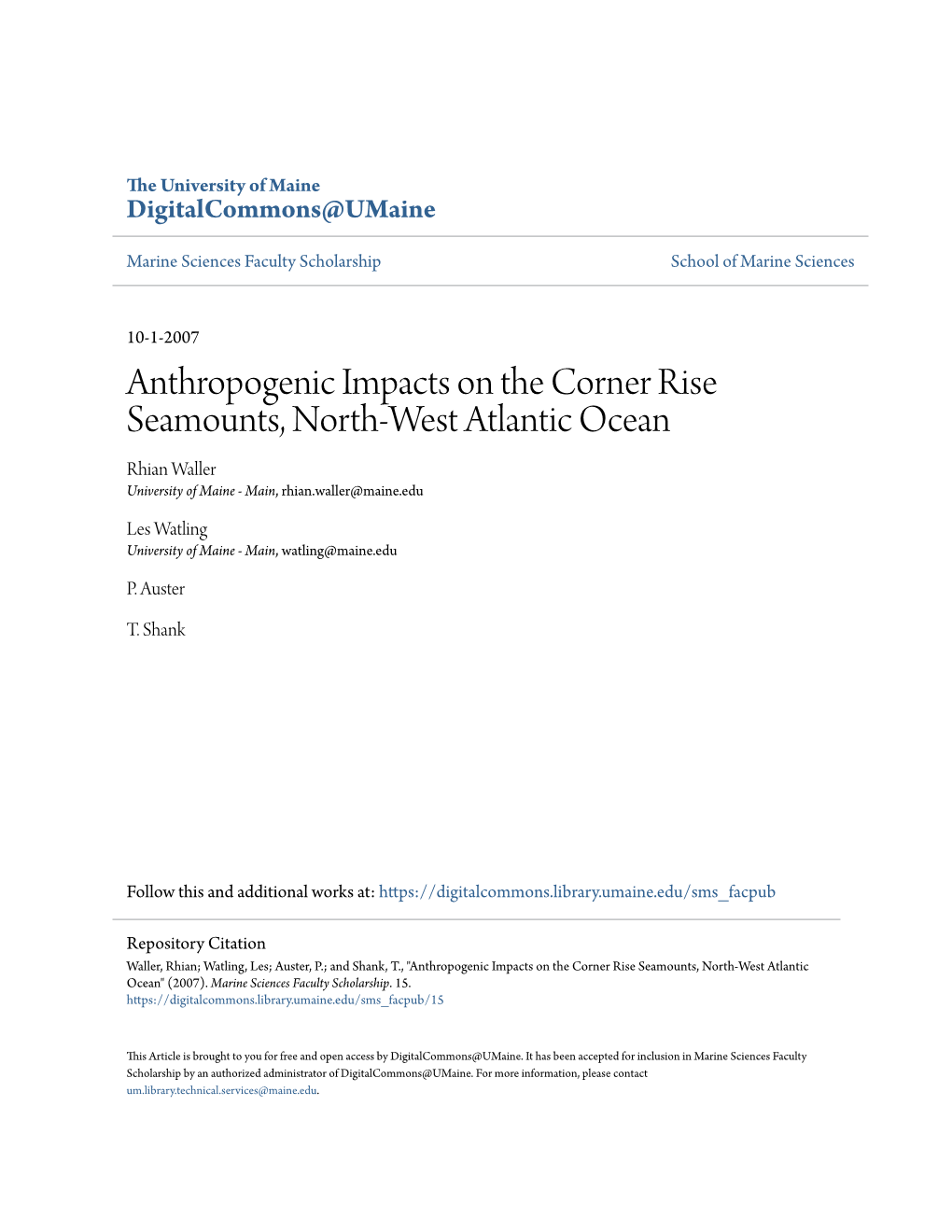 Anthropogenic Impacts on the Corner Rise Seamounts, North-West Atlantic Ocean Rhian Waller University of Maine - Main, Rhian.Waller@Maine.Edu