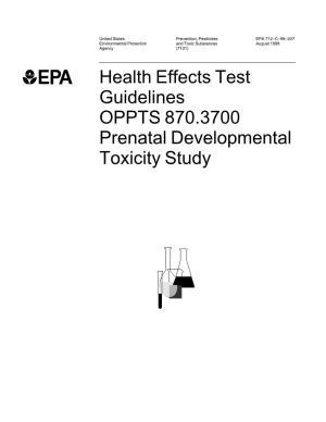 Health Effects Test Guidelines OPPTS 870.3700 Prenatal Developmental