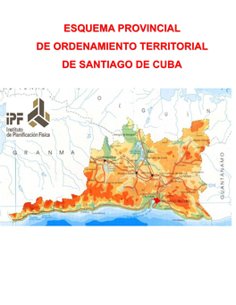 Esquema Provincial De Ordenamiento Territorial De Santiago De Cuba Introducción