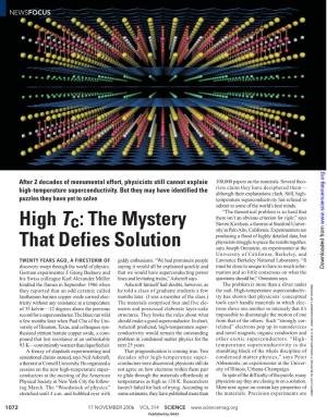 High Tc: the Mystery That Defies Solution