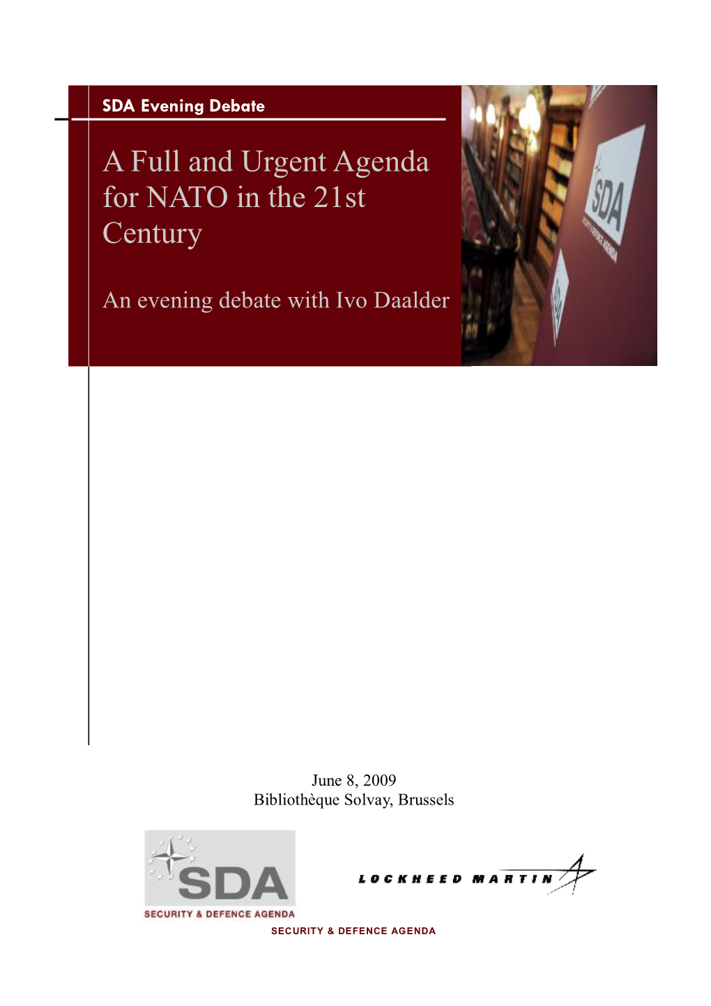 A Full and Urgent Agenda for NATO in the 21St Century