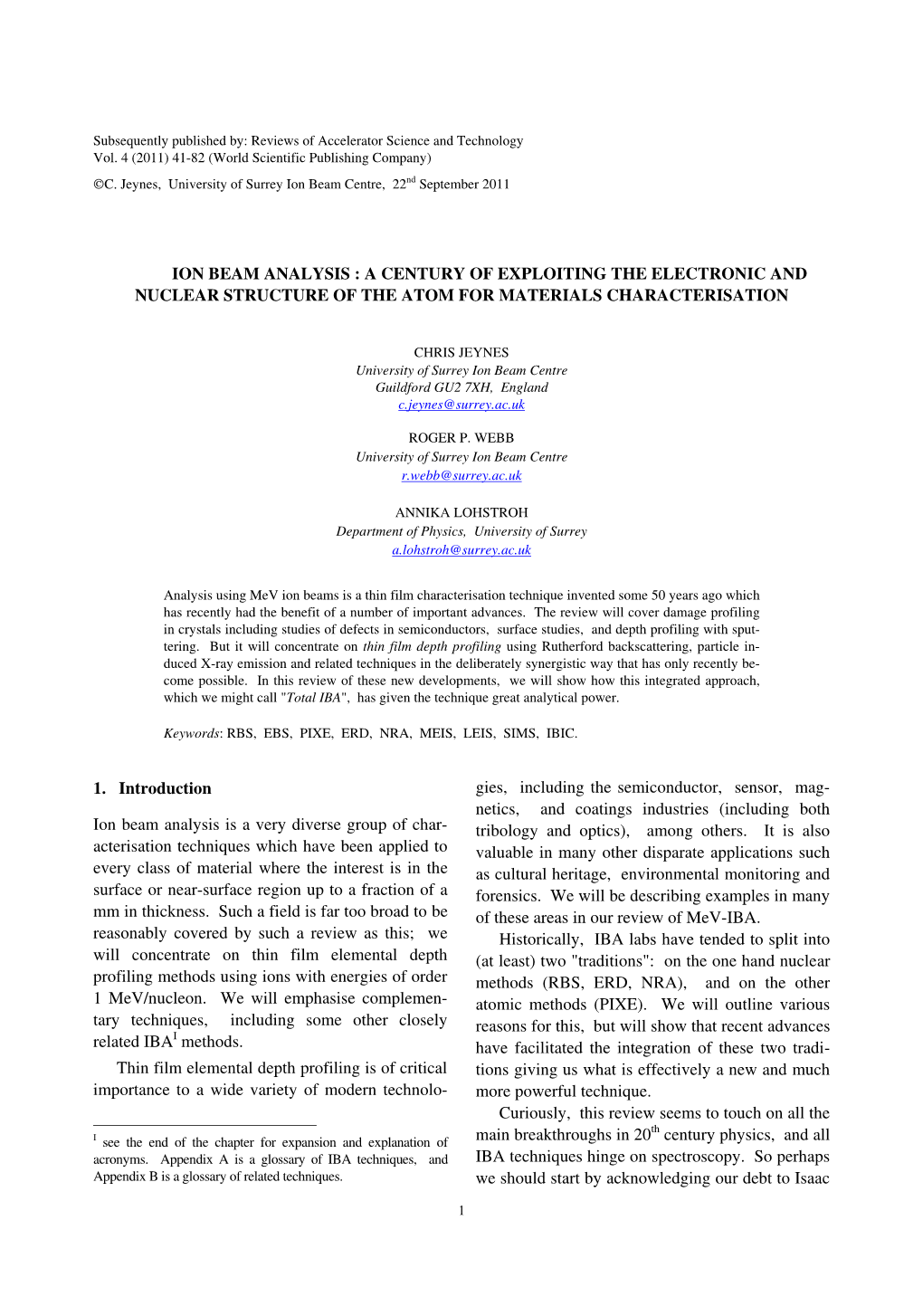 Ion Beam Analysis : a Century of Exploiting the Electronic and Nuclear Structure of the Atom for Materials Characterisation