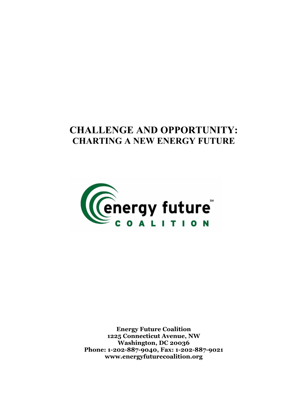 Challenge and Opportunity: Charting a New Energy Future