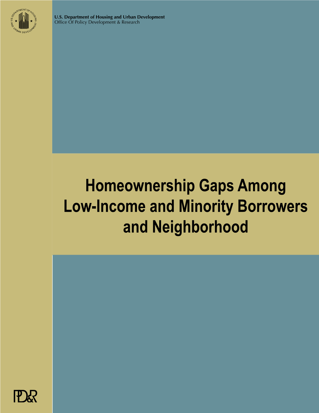 Homeownership Gaps Among Low-Income and Minority Borrowers and Neighborhood