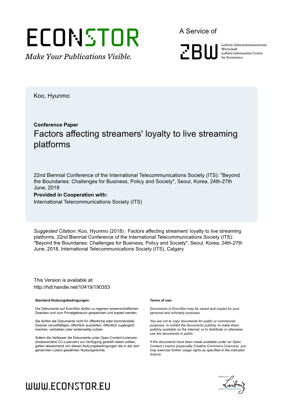 Factors Affecting Streamers' Loyalty to Live Streaming Platforms