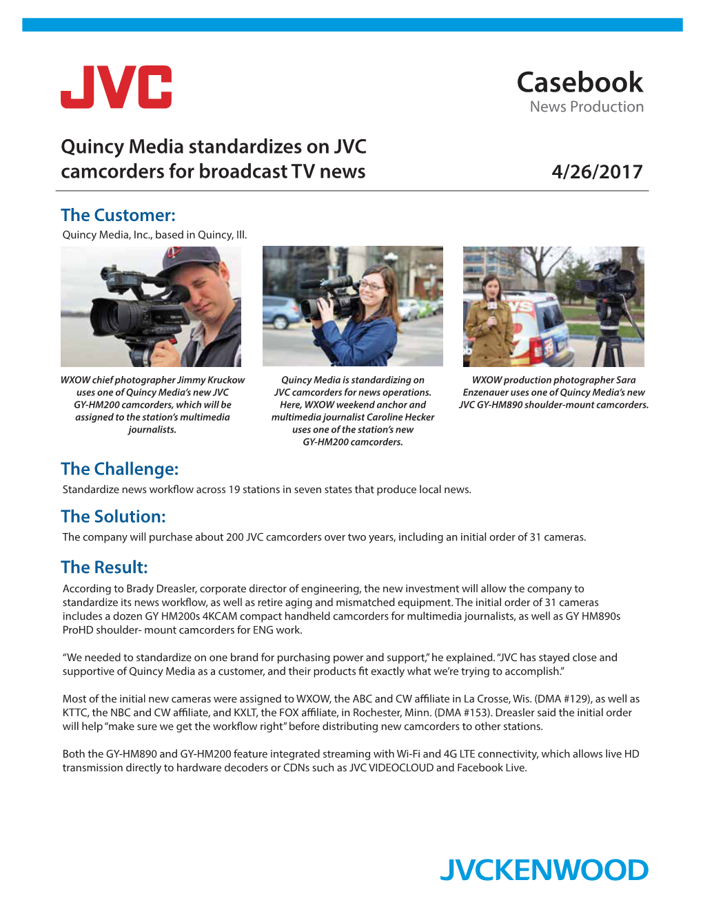Quincy Media Standardizes on JVC Camcorders for Broadcast TV News 4/26/2017
