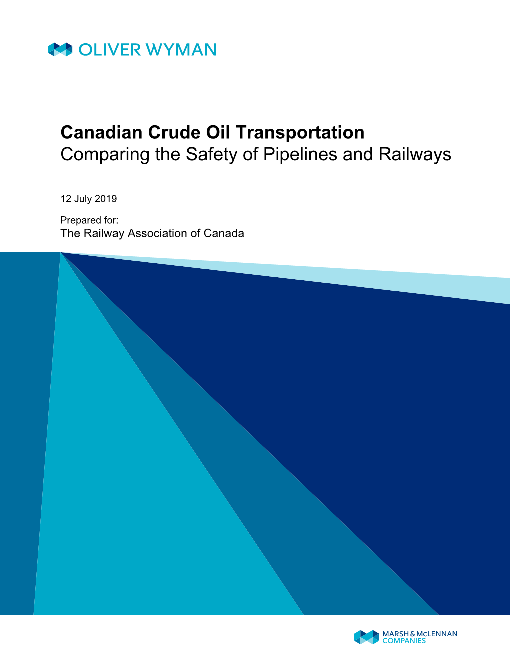Canadian Crude Oil Transportation Comparing the Safety of Pipelines and Railways