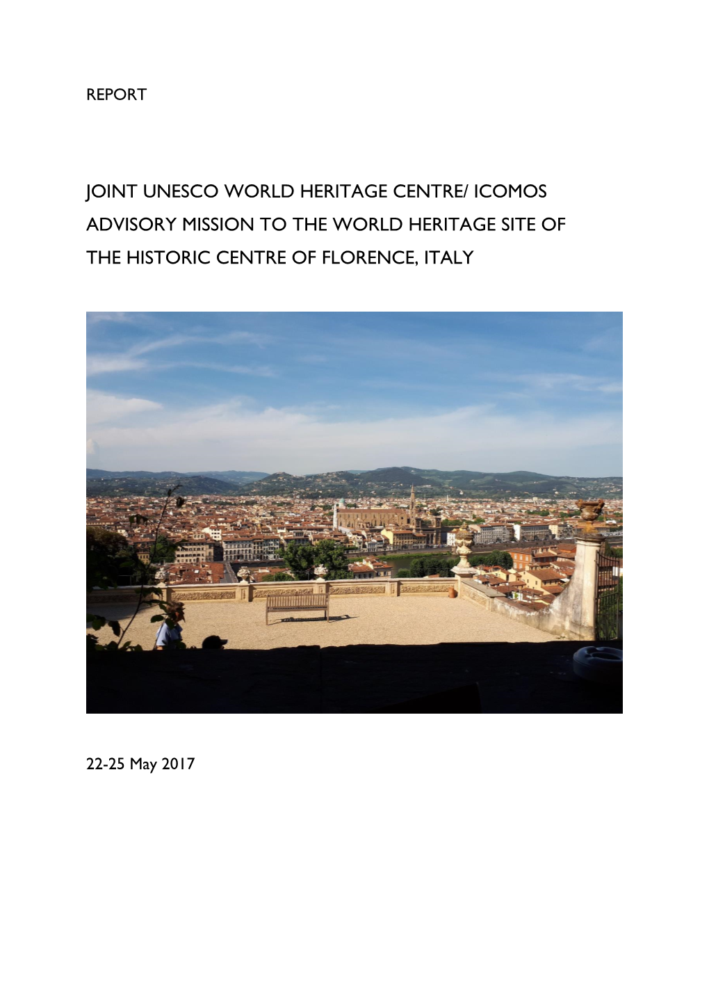 Advisory Mission to the World Heritage Site of the Historic Centre of Florence, Italy