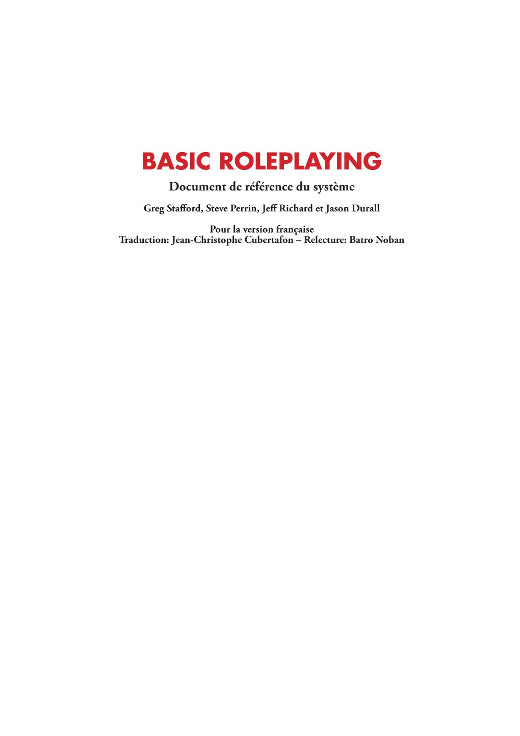 Le Document De Référence Du Système Basic Roleplaying 1.0 Peut Être Amendée Dans Les Futures Versions De La Licence