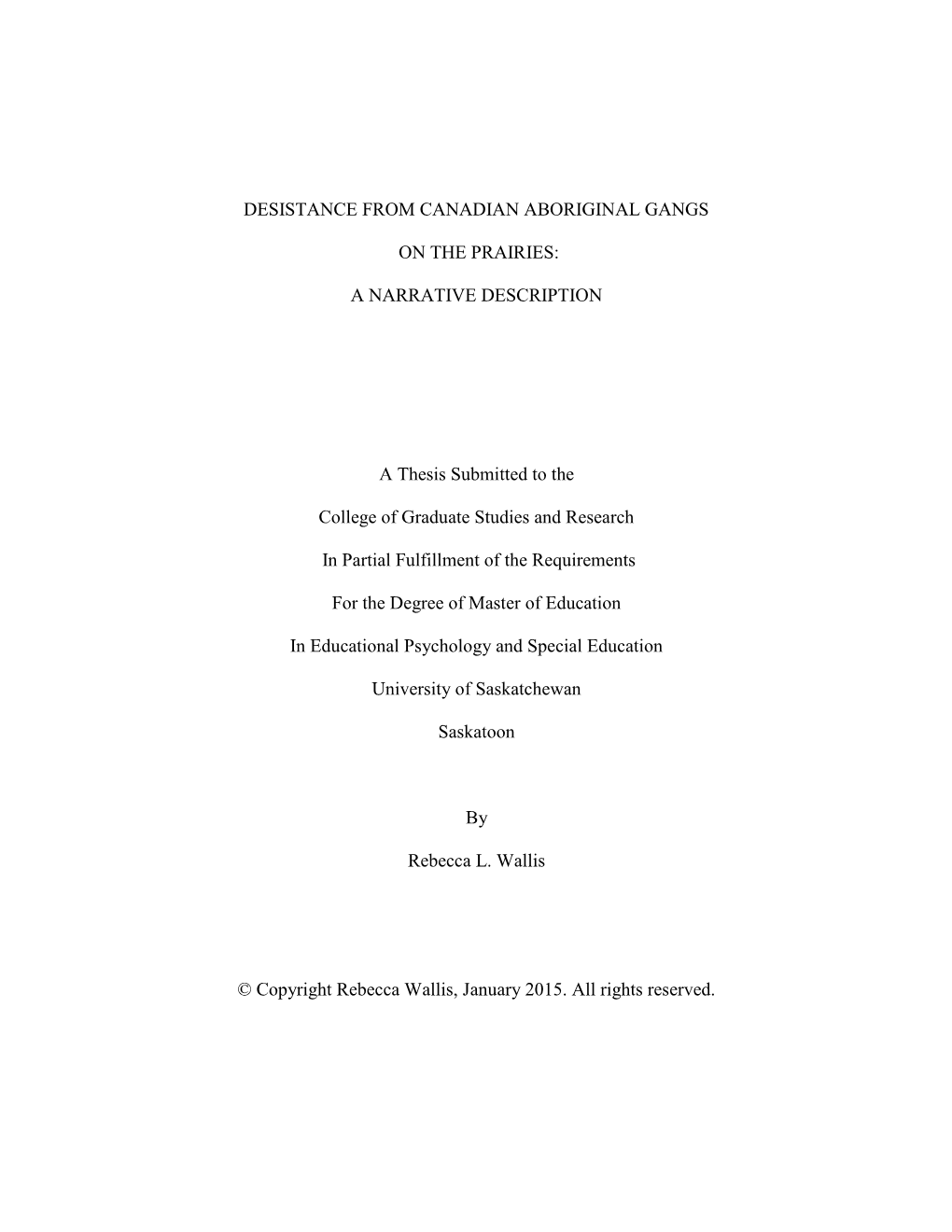 Desistance from Canadian Aboriginal Gangs on the Prairies: a Narrative Inquiry