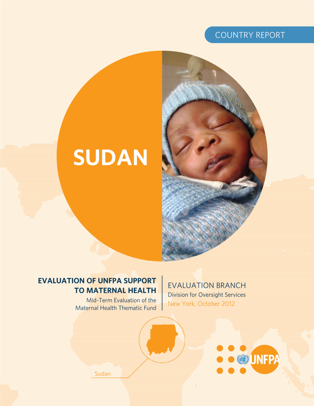 Evaluation of UNFPA Support to Maternal Health Mid-Term Evaluation of the Maternal Health Thematic Fund