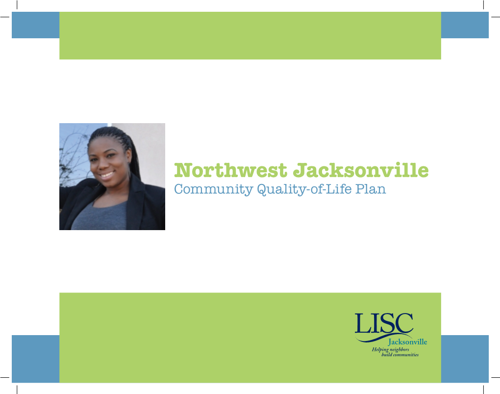 Northwest Jacksonville Community Quality-Of-Life Plan Planning Task Force: Individuals Mario Akinson • William Atkinson • Dr