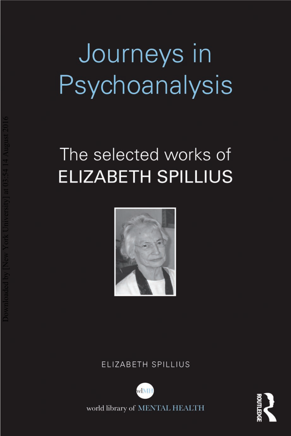 Journeys in Psychoanalysis: the Selected Works of Elizabeth Spillius