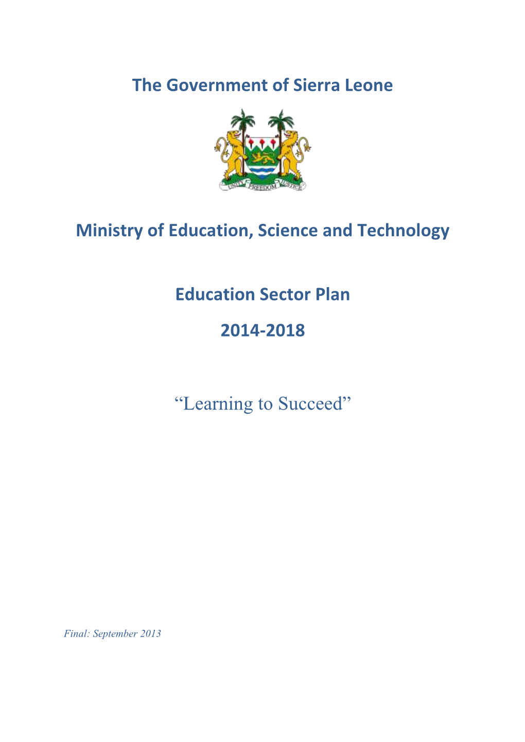 The Government of Sierra Leone Ministry of Education, Science And