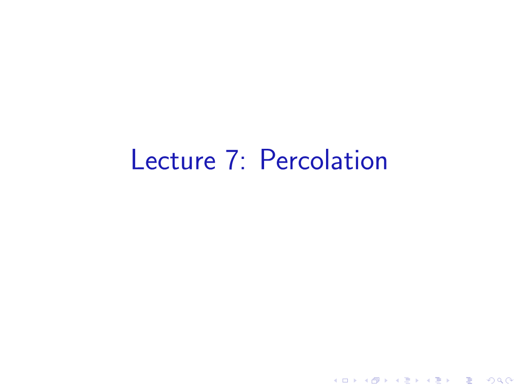 Lecture 7: Percolation Cluster Growth Models