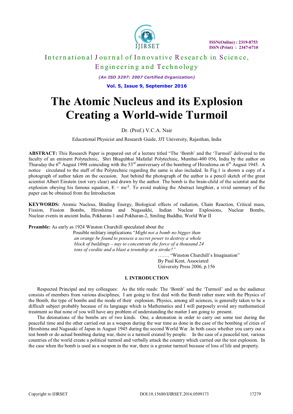 The Atomic Nucleus and Its Explosion Creating a World-Wide Turmoil