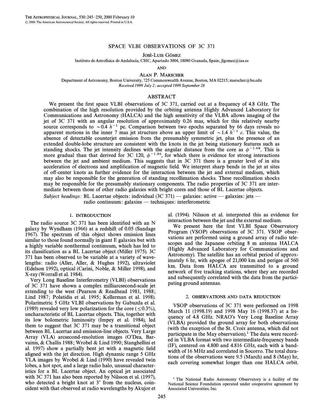 SPACE VLBI OBSERVATIONS of 3C 371 JOSE-LUIS GO MEZ Instituto Deastrof• Sica De Andaluc• A, CSIC, Apartado 3004, 18080 Granada, Spain; Jlgomez=Iaa.Es and ALAN P